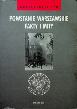 Powstanie Warszawskie Fakty i Mity