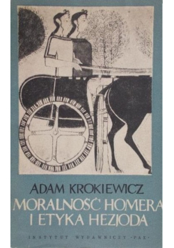 Moralność homera i etyka hezjoda