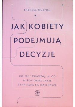 Jak kobiety podejmują decyzje