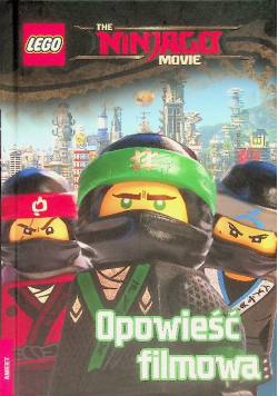 Lego Ninjago Movie Opowieść filmowa