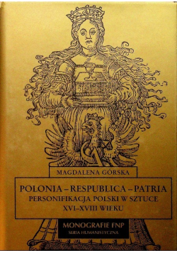 Polonia Respublica Patria Personifikacja Polski w sztuce