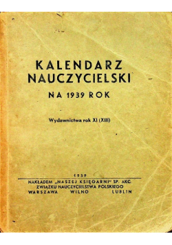 Kalendarz Nauczycielski na 1939 rok,  1939r.