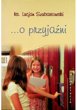 Medytacje o przyjaźni