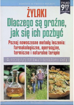 Żylaki. Dlaczego są groźne, jak się ich pozbyć  Nr 1/20