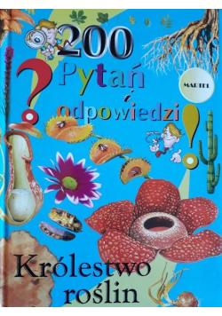 200 Pytań i Odpowiedzi Królestwo roślin