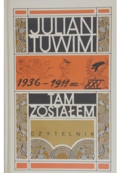Tam zostałem Wspomnienia młodości