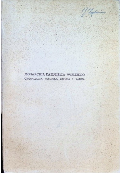 Monarchia Kazimierza Wielkiego Organizacja kościoła sztuka i nauka, 1946 r