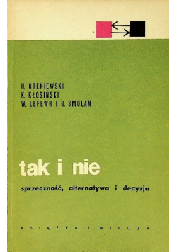 Tak i nie sprzeczność alternatywa i decyzja