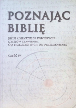 Poznając Biblię Część IV