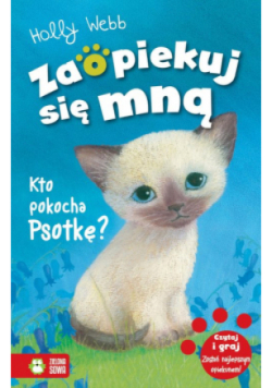 Zaopiekuj się mną Kto pokocha Psotkę?