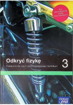Odkryć fizykę  3 Podręcznik dla liceum i technikum Zakres podstawowy