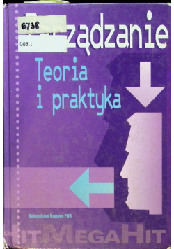 Zarządzanie Teoria i praktyka