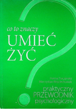 Co to znaczy umieć żyć