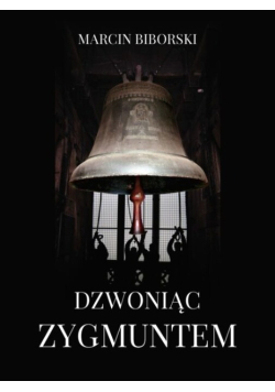 Dzwoniąc Zygmuntem