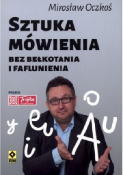 Sztuka mówienia bez bełkotania i faflunienia