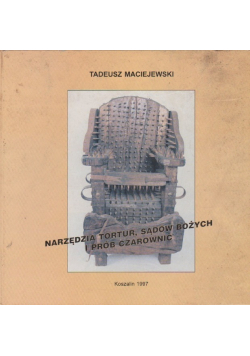 Narzędzia tortur, sądów bożych i prób czarownic