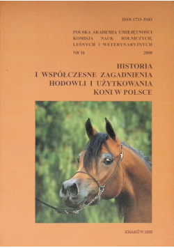 Historia i współczesne zagadnienia hodowli i użytkowania koni w Polsce