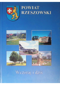Powiat rzeszowski wczoraj i dziś