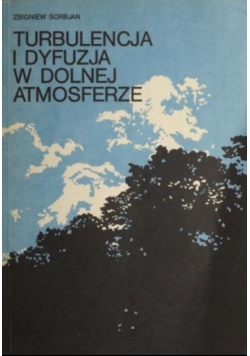 Turbulencja i dyfuzja w dolnej atmosferze