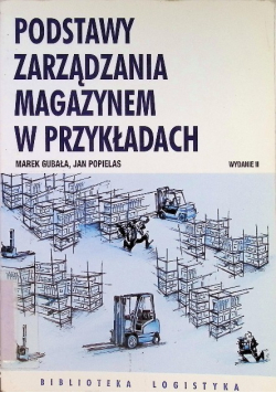 Podstawy zarządzania magazynem w przykładach