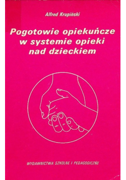 Pogotowie opiekuńcze w systemie opieki nad dzieckiem