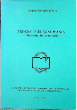 Proces pielęgnowania materiały dla nauczycieli
