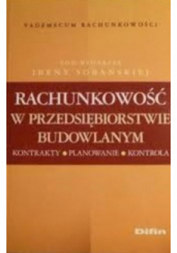 Rachunkowość w przedsiębiorstwie budowlanym