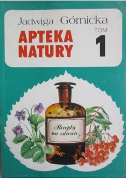 Apteka natury Tom 1
