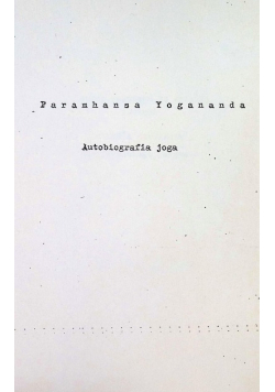 Autobiografia Yoga Część 1