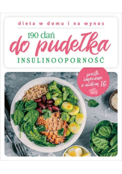 190 dań do pudełka Insulinooporność