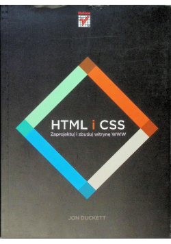 HTML i CSS Zaprojektuj i zbuduj witrynę WWW