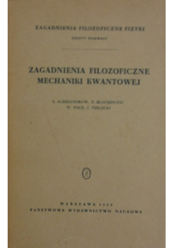 Zagadnienia filozoficzne mechaniki kwantowej