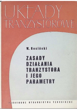 Zasady działania tranzystora i jego parametry