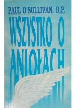 Wszystko o Aniołach