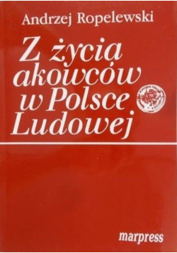 Z życia akowców w Polsce Ludowej