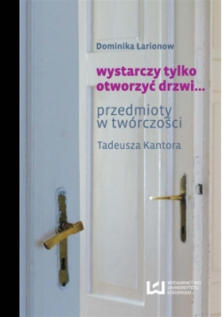 Wystarczy tylko otworzyć drzwi