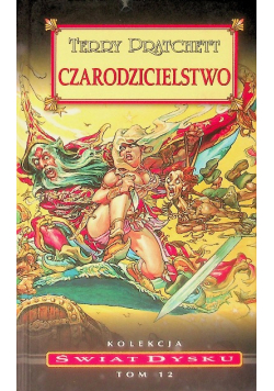 Świat dysku Tom 12 Czarodzicielstwo