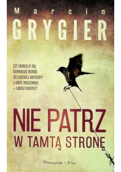 Nie patrz w tamtą stronę