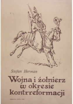 Wojna i żołnierze w okresie kontrreformacji