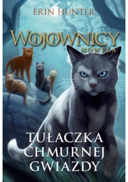 Wojownicy Tułaczka chmurnej gwiazdy