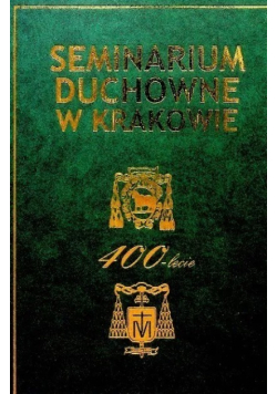 Seminarium duchowne w Krakowie  400  lecie