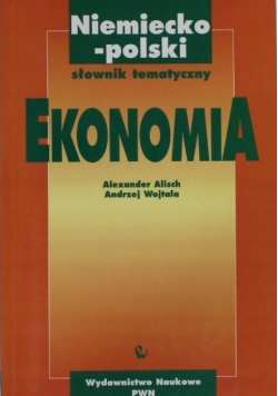 Niemiecko polski słownik tematyczny Ekonomia