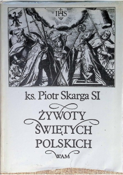 Żywoty świętych polskich