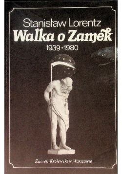 Walka o Zamek 1939 - 1980