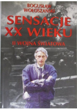 Sensacje XX wieku II wojna światowa