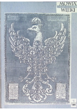 Mówią wieki magazyn historyczny Nr 1 do 12 / 81