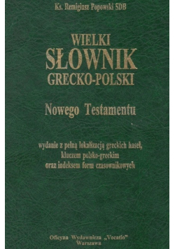 Wielki słownik grecko - polski Nowego Testamentu