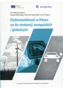 Elektromobilność w Polsce na tle tendencji europejskich i globalnych