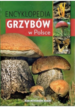 Encyklopedia grzybów w Polsce Nowa