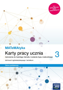 Matematyka 3 Karty pracy ucznia Zakres podstawowy